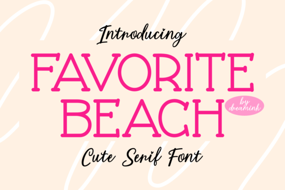 Favorite Beach: A Typeface That Feels Like a Warm Welcome