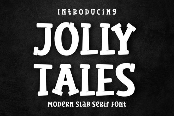 Jolly Tales: The Slab Serif with a Playful Edge