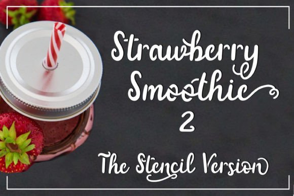 Strawberry Smoothie: The Perfect Hand-Lettered Font for Stencil and Vinyl