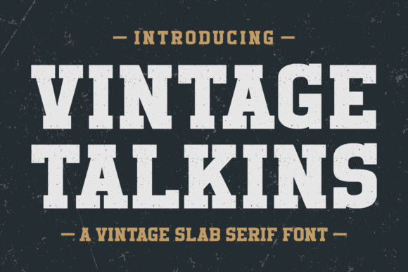 Vintage Talkins: The Font That Whispers Stories